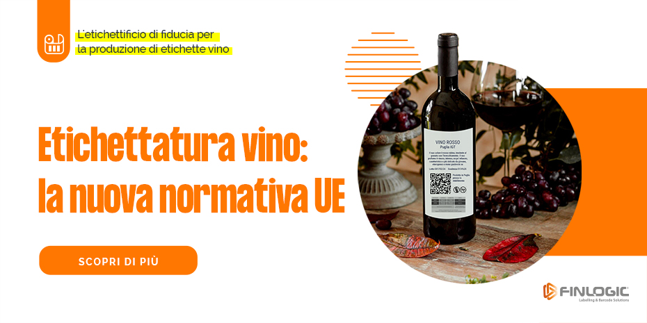 Etichettatura vino: nuova normativa UE Etichettatura vino: nuova normativa UE