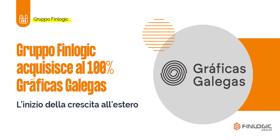 Gruppo Finlogic acquisisce l’etichettificio spagnolo Gráficas Galegas