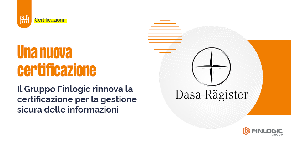Cyber Security e sviluppo software: il Gruppo Finlogic rinnova la certificazione UNI CEI EN ISO/IEC 27001:2017