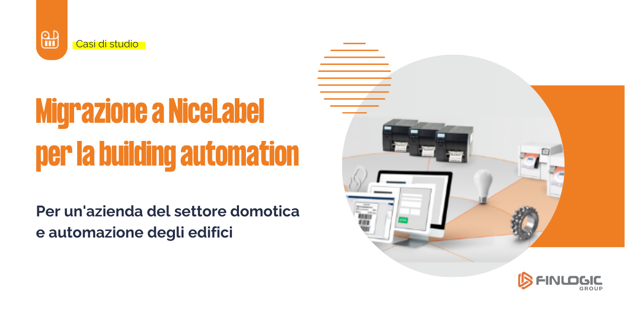 Migrazione verso NiceLabel, un progetto LMS strategico per la building automation: caso studio Migrazione verso NiceLabel, un progetto LMS strategico per la building automation: caso studio