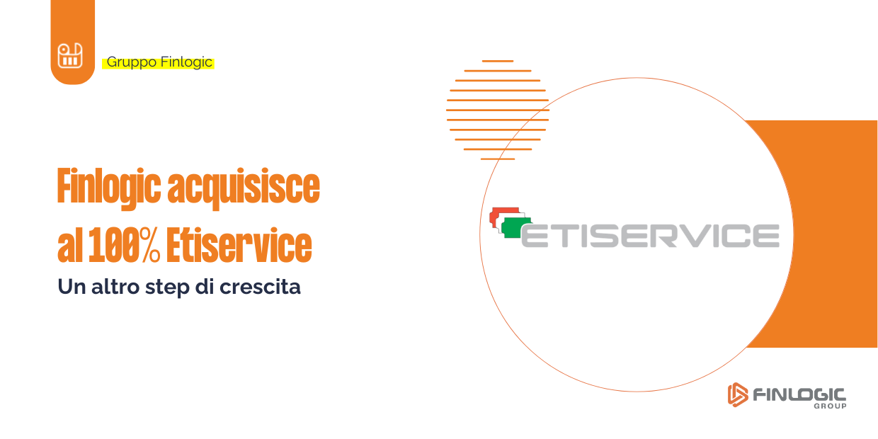 Finlogic acquisisce Etiservice s.r.l.