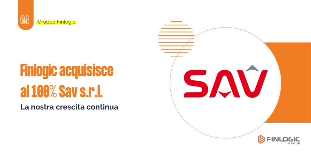 Finlogic acquisisce al 100% SAV s.r.l. | Gruppo finlogic