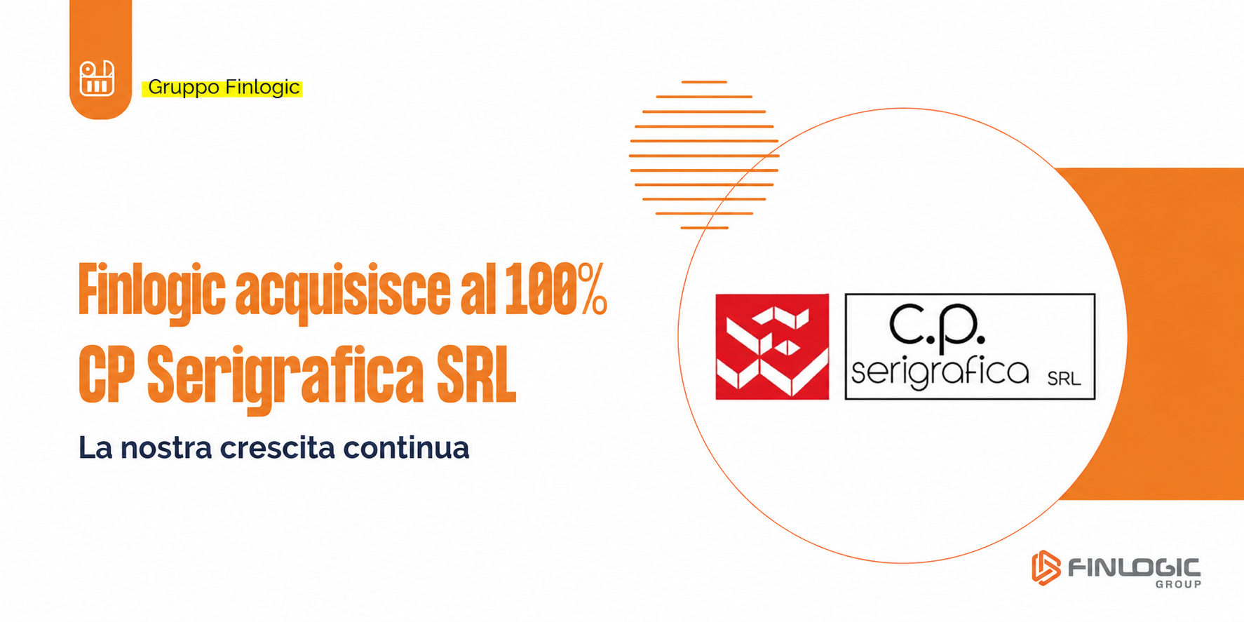 Il Gruppo Finlogic dà il benvenuto a C.P. Serigrafica
